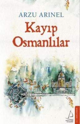 Kayıp Osmanlılar