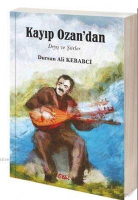 Kayıp Ozan'dan