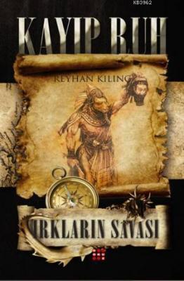 Kayıp Ruh-1 Irkların Savaşı