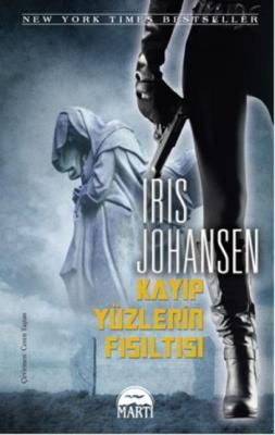 Kayıp Yüzlerin Fısıltısı Iris Johansen