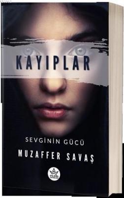 Kayıplar - Sevginin Gücü