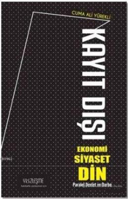 Kayıt Dışı Ekonomi Siyaset Din