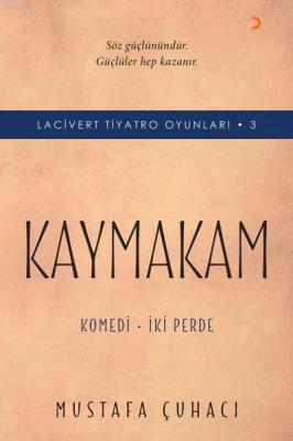 Kaymakam - Lacivert Tiyatro Oyunları - 3 Mustafa Çuhacı