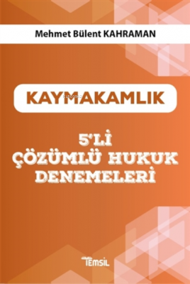 Kaymakamlık 5'li Çözümlü Hukuk Denemeleri