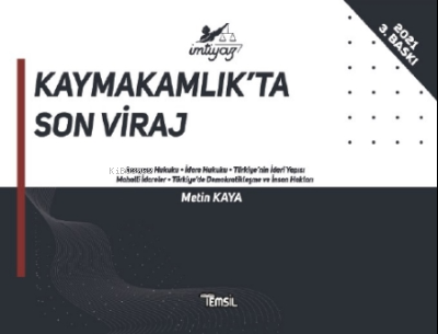 Kaymakamlıkta Son Viraj Metin Kaya