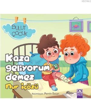 Kaza Geliyorum Demez