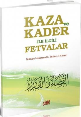 Kaza ve Kader ile İlgili Fetvalar