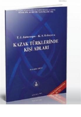 Kazak Türklerinde Kişi Adları T. J. Januzaqov