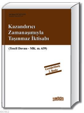 Kazandırıcı Zamanaşımıyla Taşınmaz İktisabı