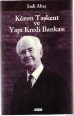 Kazım Taşkent ve Yapı Kredi Bankası