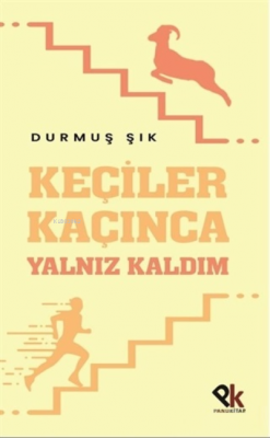 Keçiler Kaçınca Yalnız Kaldım