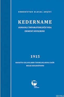 Kedername / Osmanlı İmparatorluğu'nda Ermeni Soykırımı Kolektif