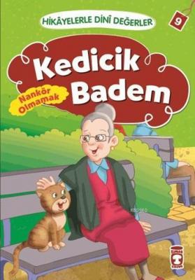 Kedicik Badem - Nankör Olmamak