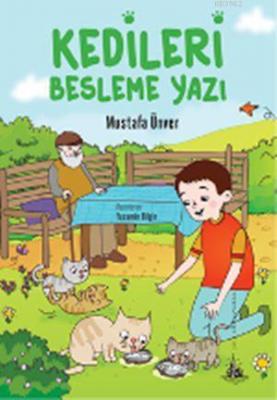 Kedileri Besleme Yazı Mustafa Ünver