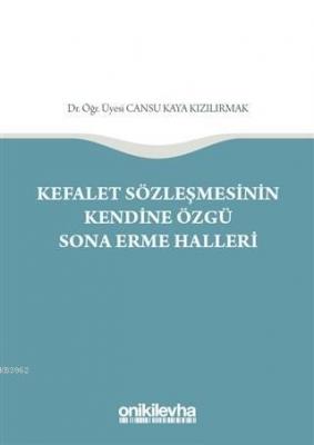 Kefalet Sözleşmesinin Kendine Özgü Sona Erme Halleri