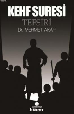 Kehf Suresi Tefsiri (Ciltli) Mehmet Akar