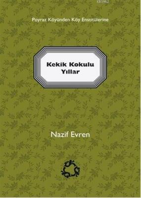 Kekik Kokulu Yıllar