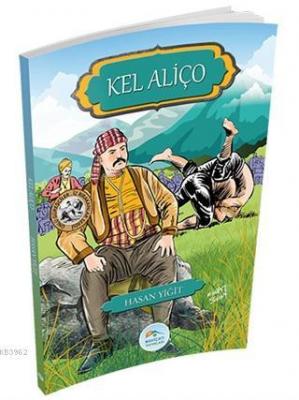Kel Aliço - Ünlü Güreşçiler İz Bırakanlar Serisi