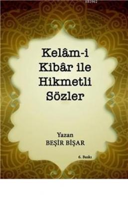 Kelam-i Kibar ile Hikmetli Sözler