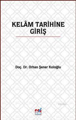 Kelâm Tarihine Giriş
