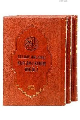 Kelime Anlamlı Kur'ân-ı Kerîm Meâli (3 Cilt, Şamua)