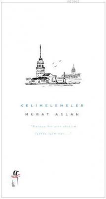 Kelimelemeler Murat Aslan