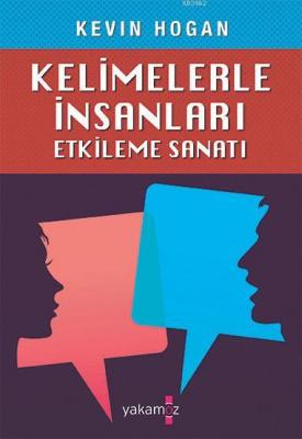 Kelimelerle İnsanları Etkileme Sanatı