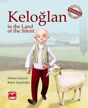 Keloğlan in the Land of the Silent Melike Günyüz