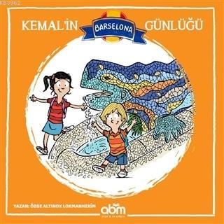 Kemal'in Barselona Günlüğü Özge A. Lokmanhekim
