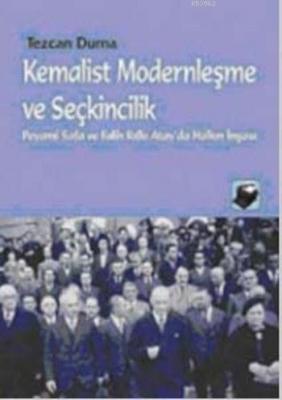 Kemalist Modernleşme ve Seçkincilik