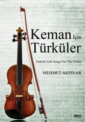 Keman için Türküler Mehmet Akpınar