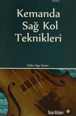 Kemanda Sağ Kol Teknikleri