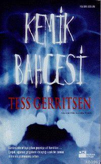 Kemik Bahçesi Tess Gerritsen
