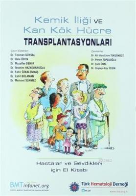Kemik İliği ve Kan Kök Hücre Transplantasyonları