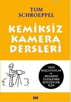 Kemiksiz Kamera Dersleri