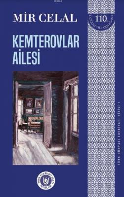 Kemterovlar Ailesi - Türk Dünyası Edebiyatı Dizisi 1 Mir Celal