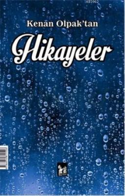 Kenan Olpak'tan Hikayeler ve Şiirler