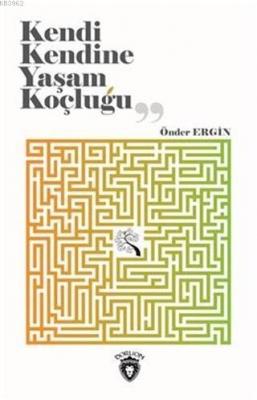 Kendi Kendine Yaşam Koçluğu
