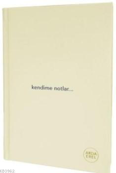 Kendime Notlar Arda Erel Defter (Ciltli)