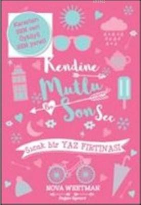 Kendine Mutlu Son Seç