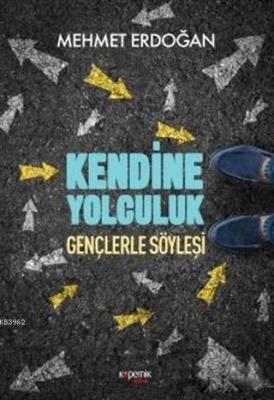 Kendine Yolculuk Mehmet Erdoğan