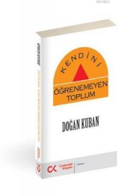 Kendini Öğrenemeyen Toplum Doğan Kuban