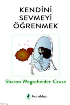 Kendini Sevmeyi Öğrenmek Sharon Wegscheider Cruse