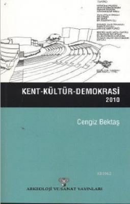 Kent - Kültür - Demokrasi (2010) Cengiz Bektaş