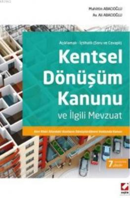 Kentsel Dönüşüm Kanunu ve İlgili Mevzuat