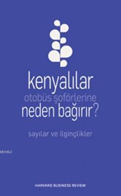 Kenyalılar Otobüs Şoförlerine Neden Bağırır?
