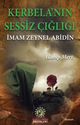 Kerbela'nın Sessiz Çığlığı