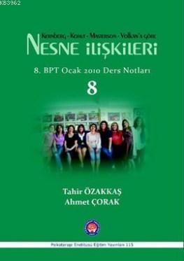 Kernberg - Kohut - Masterson - Volkan'a Göre Nesne İlişkileri 8