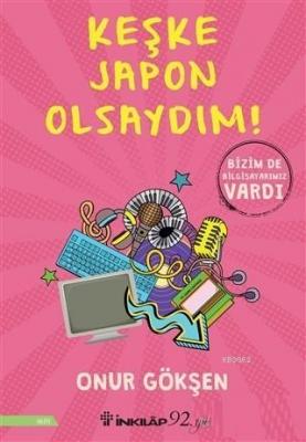 Keşke Japon Olsaydım! Onur Gökşen