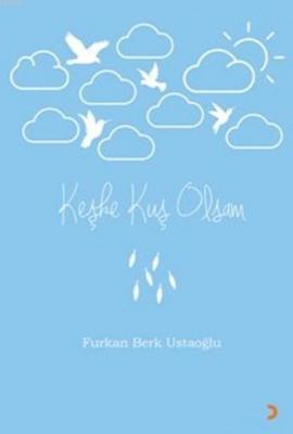 Keşke Kuş Olsam